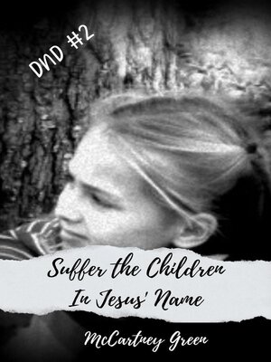 cover image of DND #2 Suffer the Children--In Jesus' Name